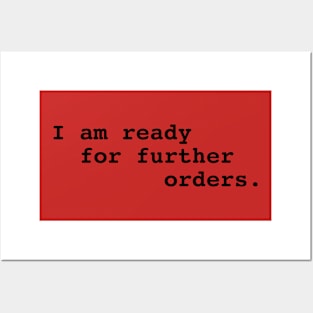 I  am ready for further orders. Typed. Posters and Art